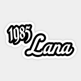 1985 - lana del rey Sticker